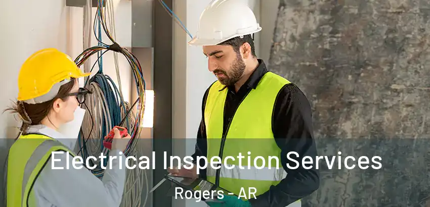  Electrical Inspection Services Rogers - AR